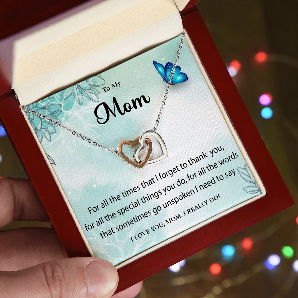 I love you Mom. I Really do!